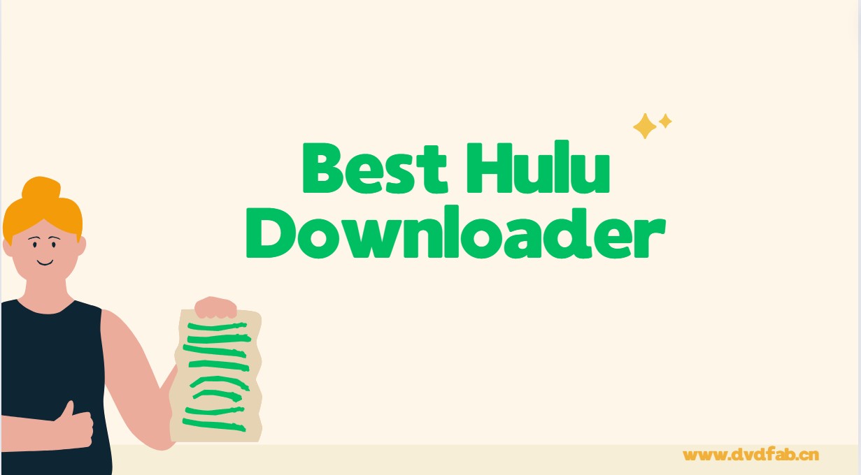 The Ultimate 2025 List for the Best Hulu Downloader