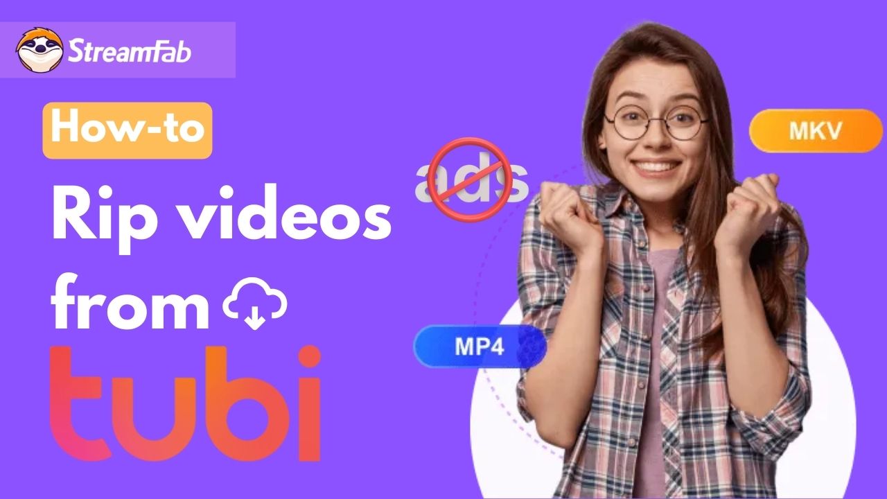 How to Rip Videos from Tubi in MP4 on Windows & Mac | 2024