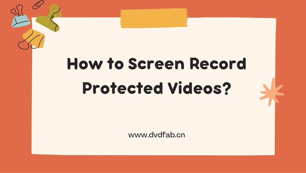 The Two Best Ways to Screen Record Protected Videos