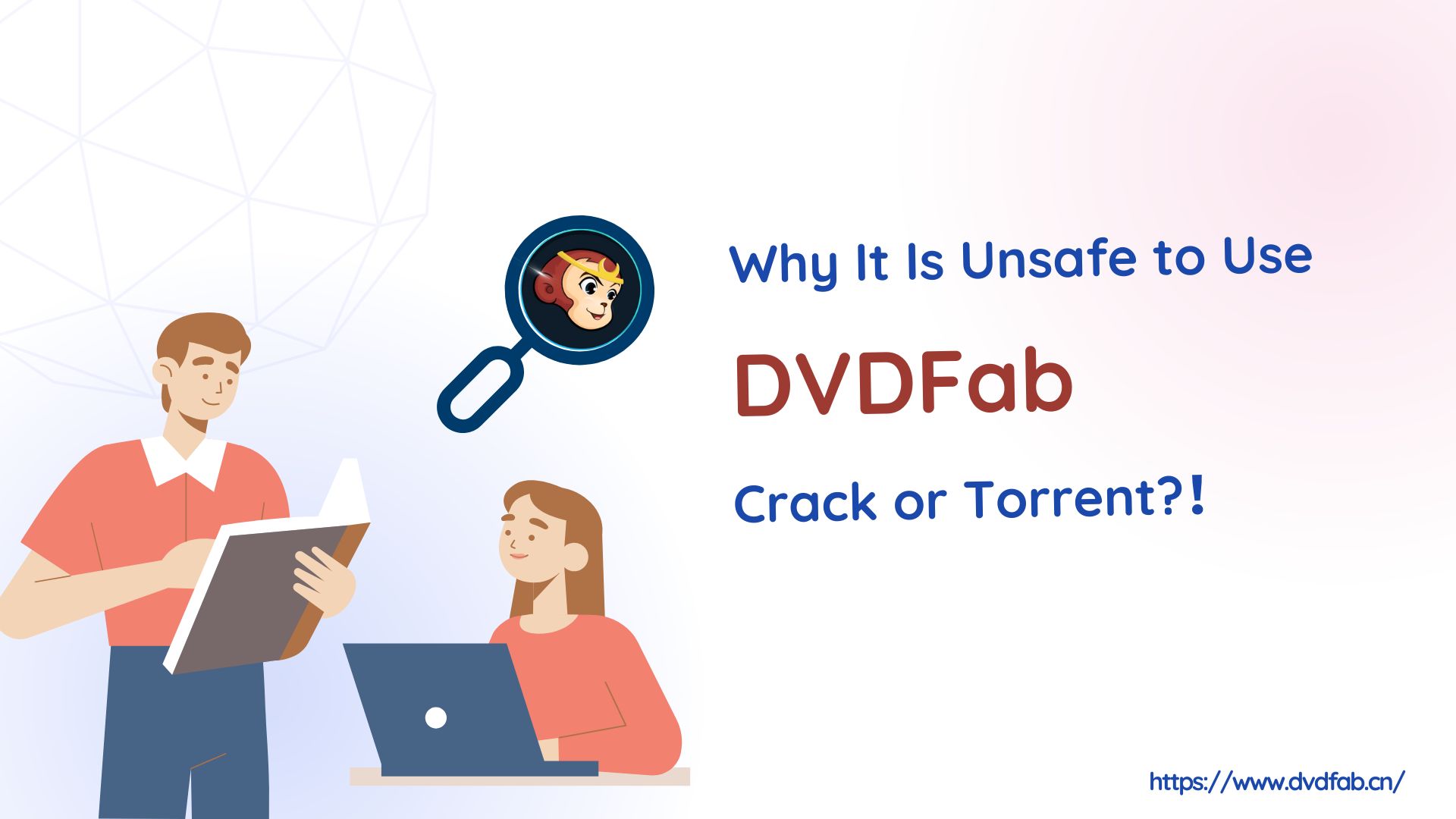 Why It Is Unsafe to Use  DVDFab  Crack or Torrent?