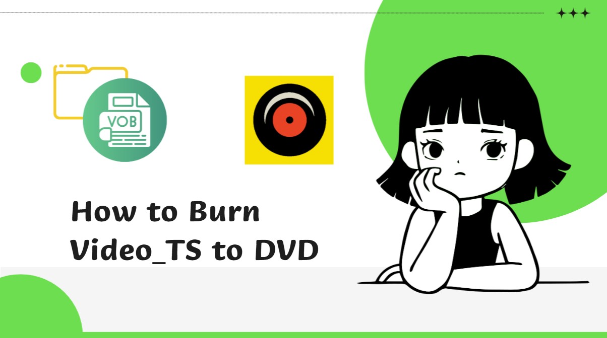 How to Burn Video_TS to DVD