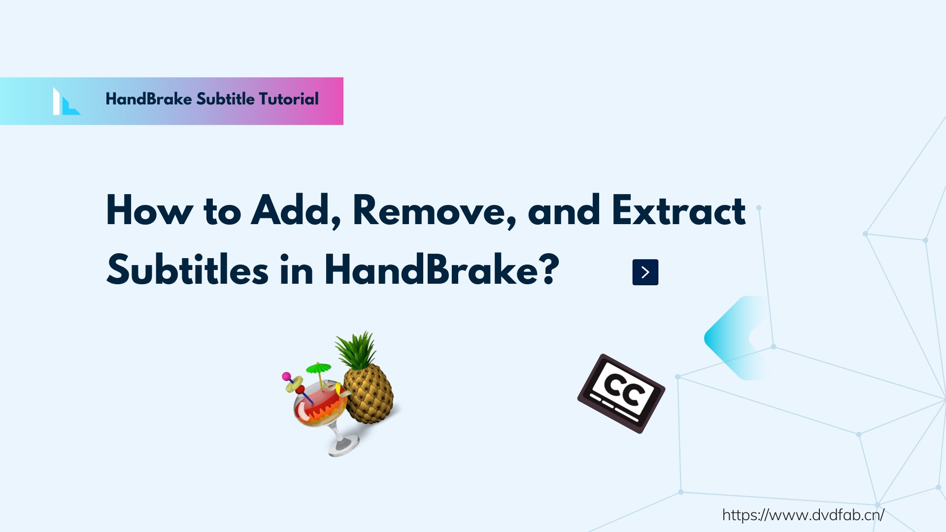 How to Add, Remove, and Extract Subtitles in HandBrake?