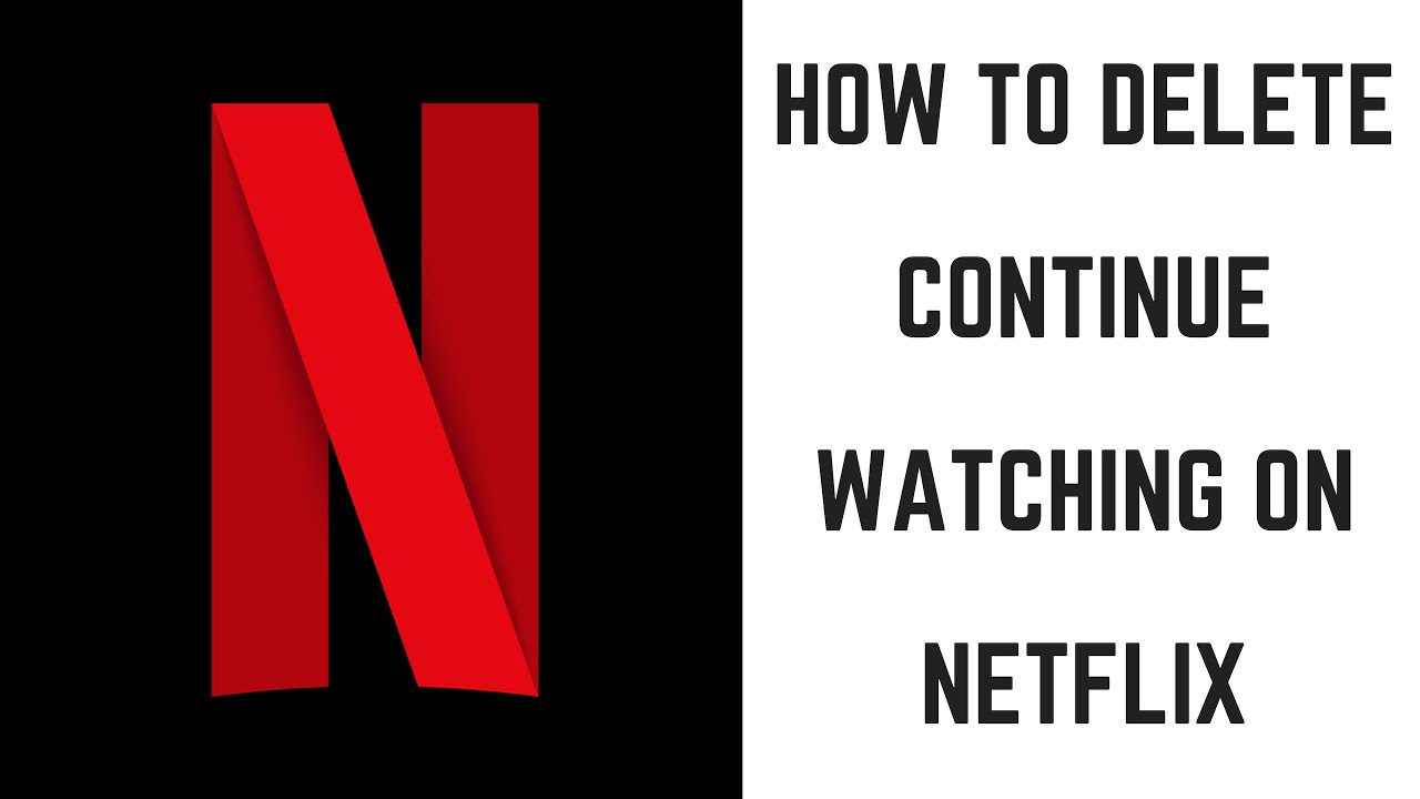 How to Delete Continue Watching on Netflix on Smart TV